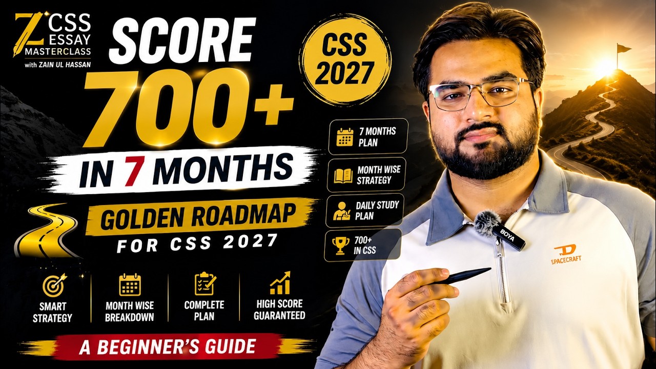 Score 700+ in 7 Months Golden Roadmap For CSS 2027 💯| Month Wise Breakdown| A Beginner's Guide| ✅
