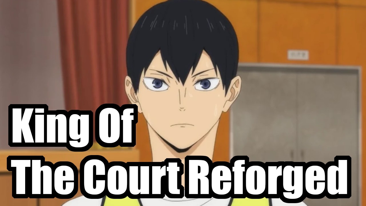 Haikyuu!! – King of the Court Reforged [Tobio Kageyama’s song]