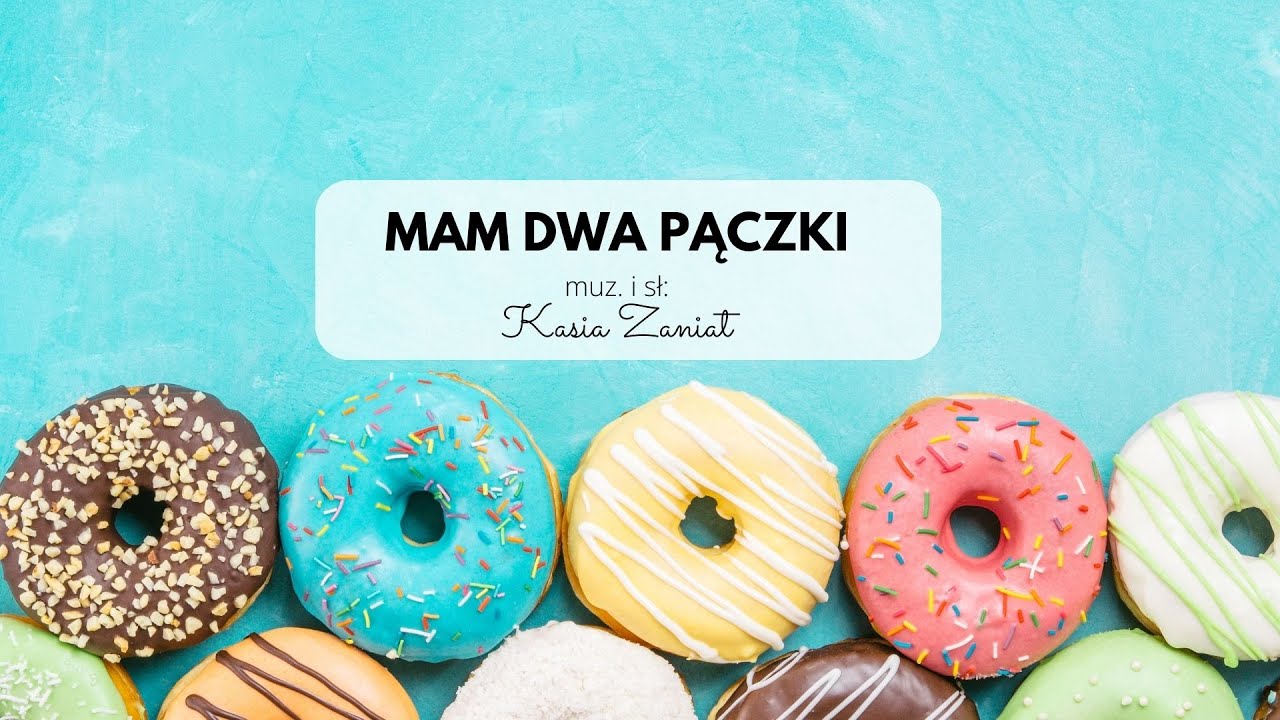 Mam 2 pączki - zabawa rytmiczna idealna na Tłusty Czwartek #muzykat