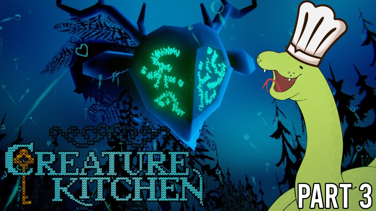 The End! | Creature Kitchen - Part 3