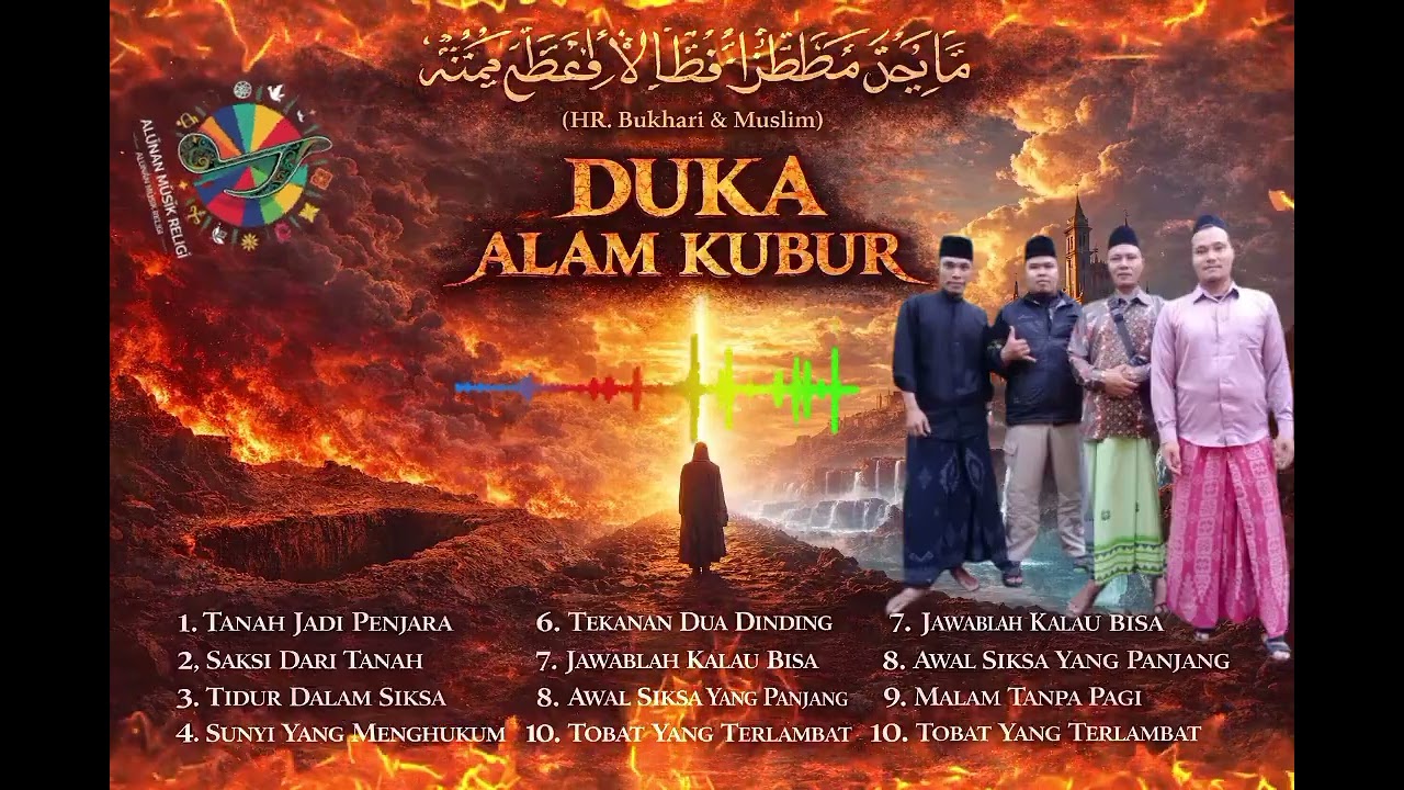 DUKA ALAM KUBUR | Album Peringatan & Muhasabah Diri | Lagu Religi Tentang Siksa Kubur