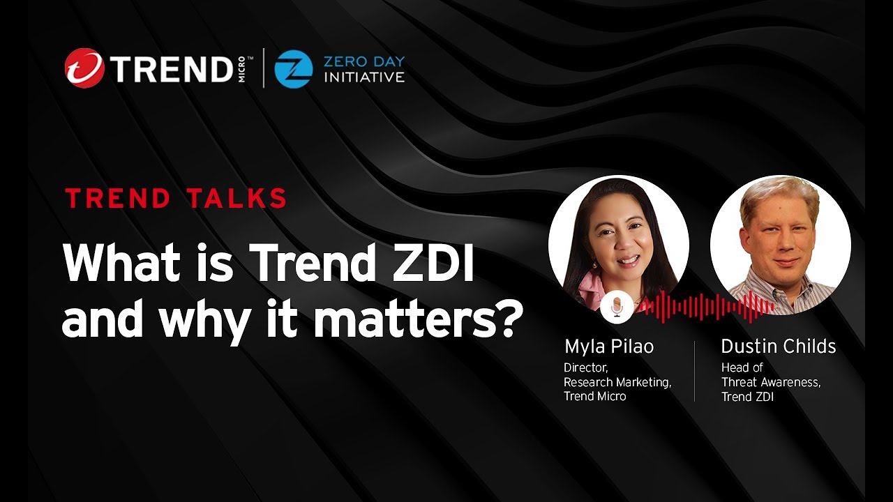 Inside Trend Zero Day Initiative&trade; (Trend ZDI): How Trend Micro Protects You #TrendTalksZDI
