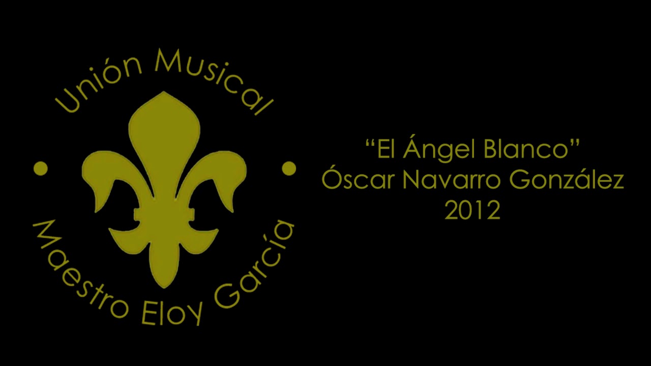 Maestro Eloy García - El Ángel Blanco [I Concierto de Marchas Procesionales]