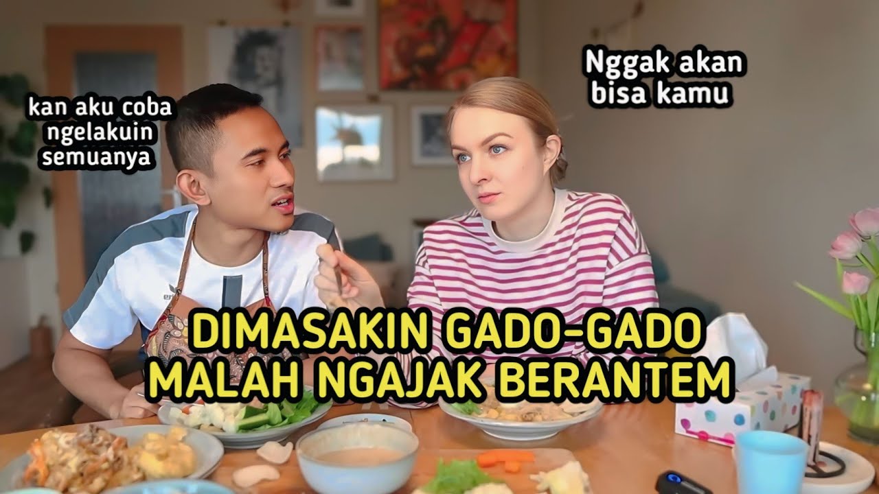 ISTRI BULE DIMASAKIN GADO-GADO MALAH NGAJAK RIBUT!!