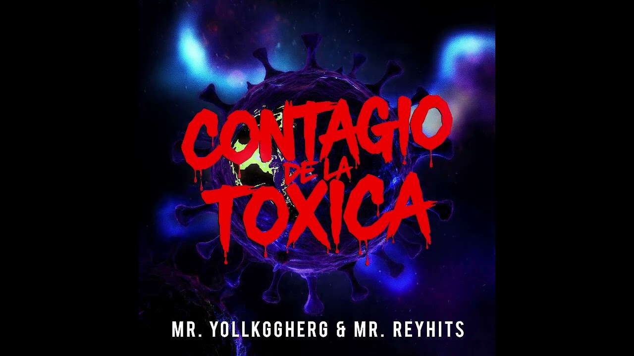 contagio de la toxica - Champeta pop - Vol3 | Mr. Yollkggherg & Mr. ReyHits | Oficial Music