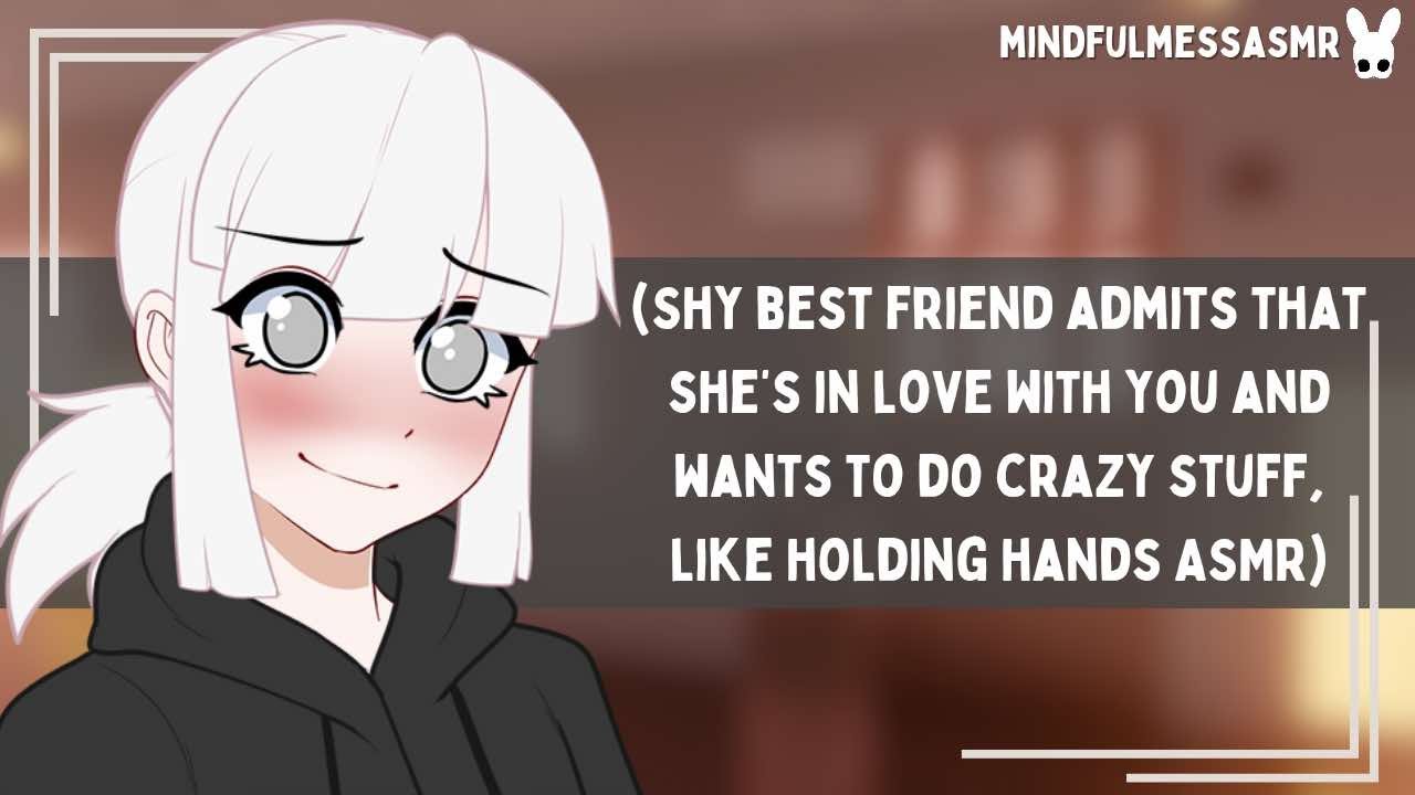 You're Better Than My Dreams (Dandere Best Friend Confession ASMR)