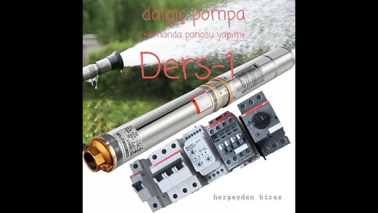 Derin Kuyu Dalgıç Pompa Panosu Yapımı - Ders 1