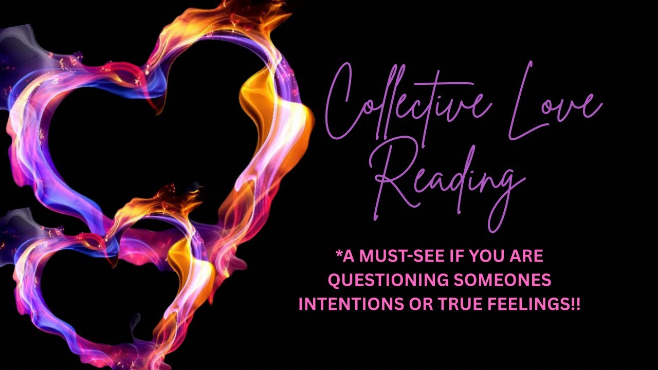✨COLLECTIVE LOVE READING* Their Intentions & Real Feelings. ✨