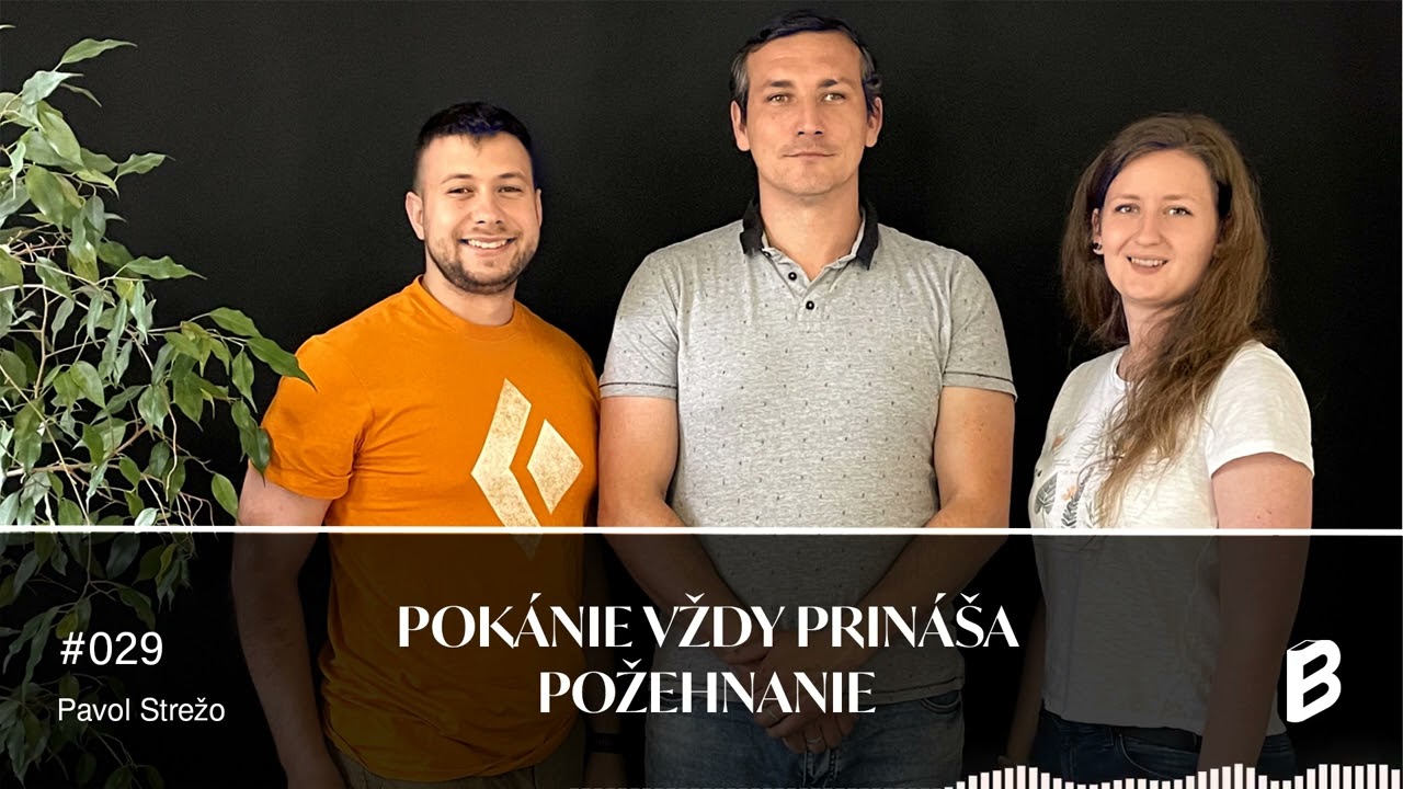 Pavol Strežo: Pokánie vždy prináša požehnanie (Scribedni podcast #029)