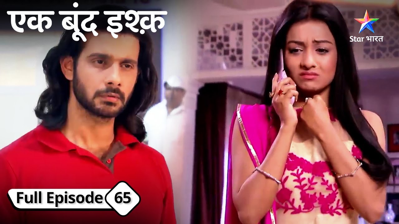 Mrityunjay ne ki Tara ki dekhbhal | Ek Boond Ishq | FULL EPISODE-65
