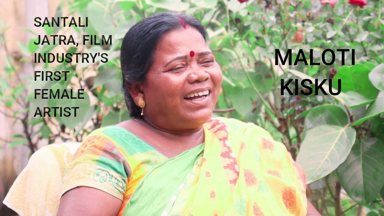 SANTALI JATRA, FILM INDUSTRY FIRST FEMALE  ARTIST I MALOTI KISKU I EPIL I DIF