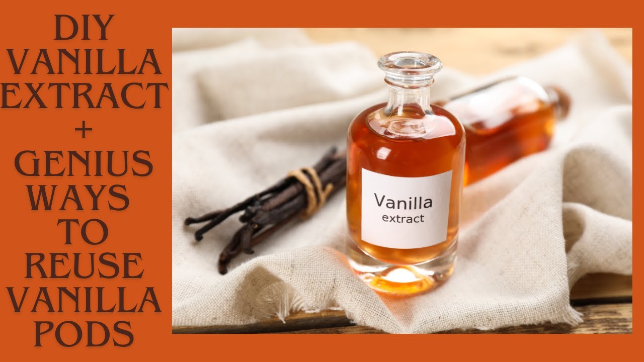 DIY Vanilla Extract + Genius Ways to Reuse Vanilla Pods