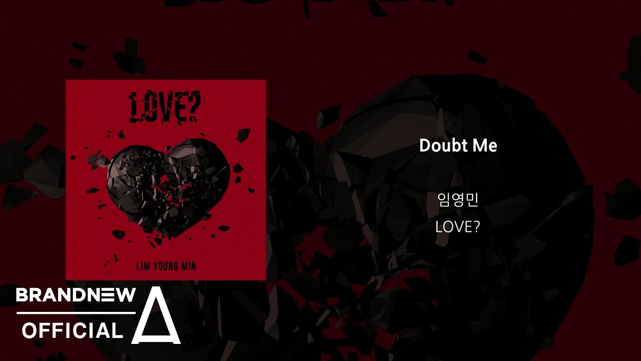 임영민 (LIM YOUNG MIN) - 'Doubt Me' OFFICIAL AUDIO