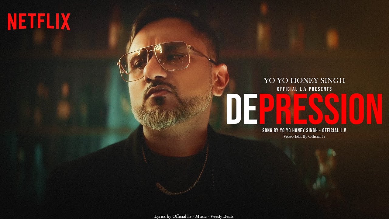 DEPRESSION - Yo Yo Honey Singh | Full Video | Official l.v | #sadsong #honeysinghnewsong #officiallv