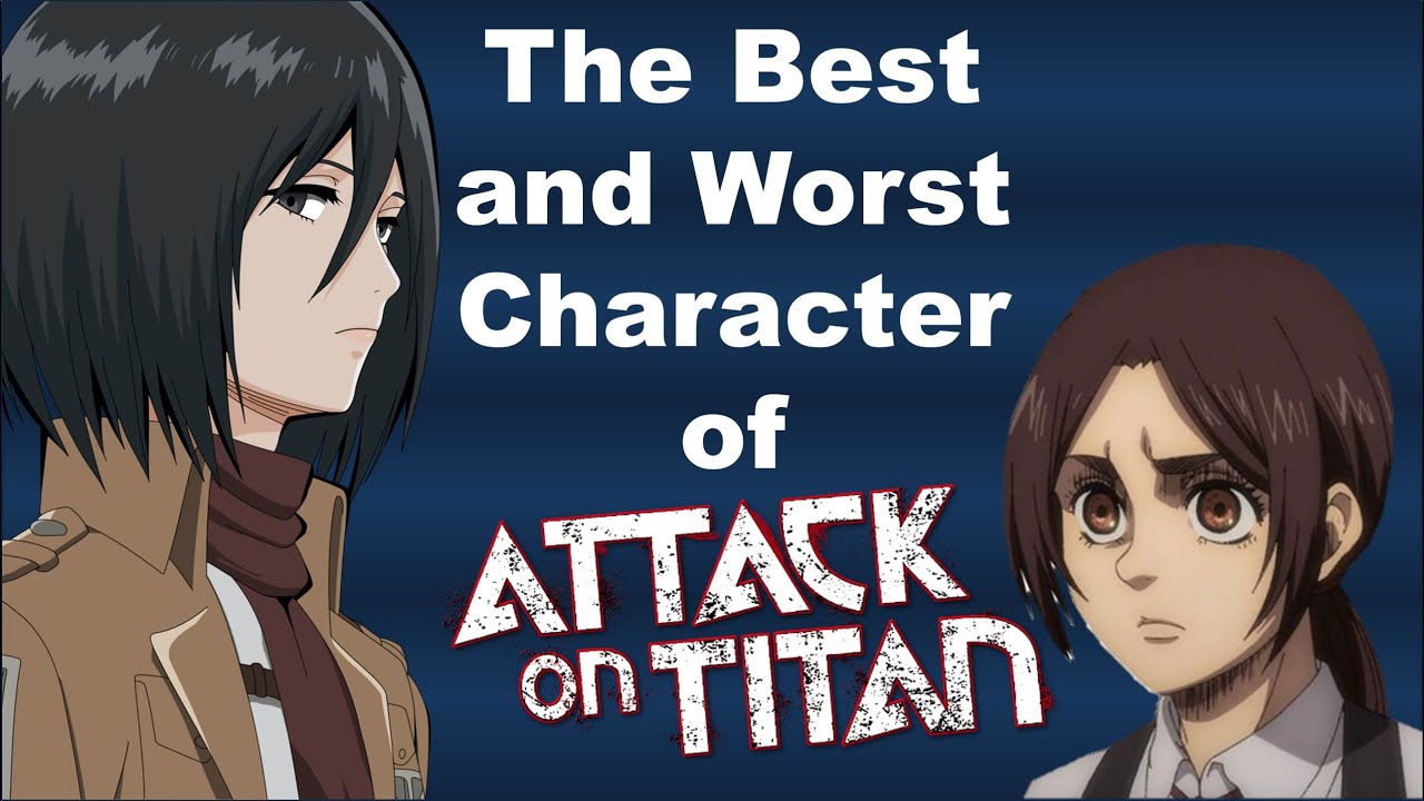 The Best and Worst Character in Attack on Titan