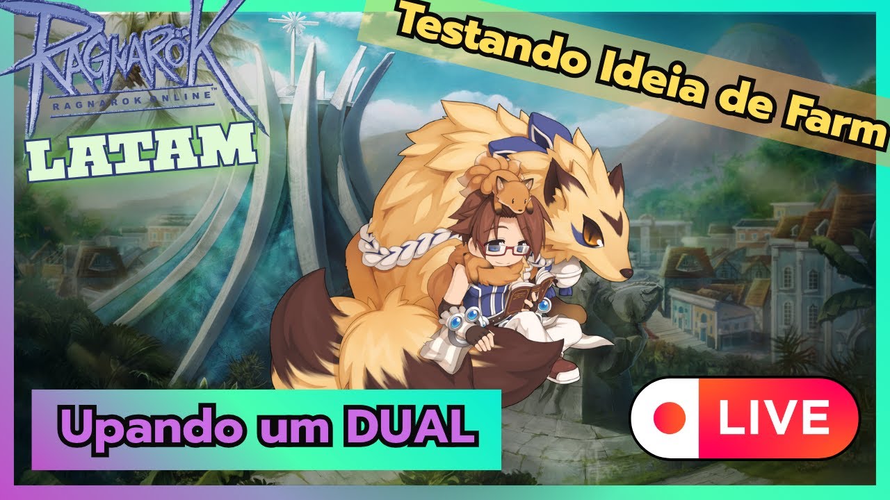 🔮Upando Char DUAL🔮  Nova Ideia para FARM Bio5 (Parceiro Oficial Ragnarok LATAM)