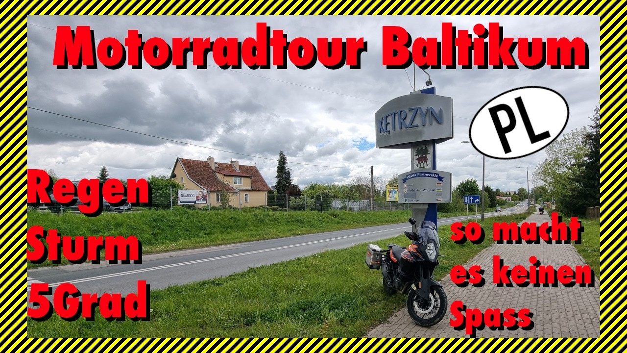 Baltikum auf 2 Rädern⎜2. Tag⎜Kalt und Nass nach Rastenburg