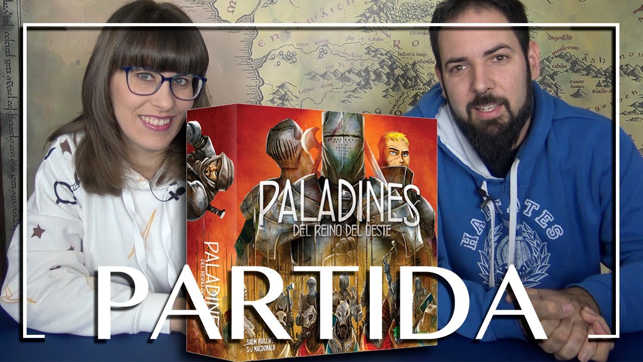 PALADINES DEL REINO DEL OESTE | PARTIDA