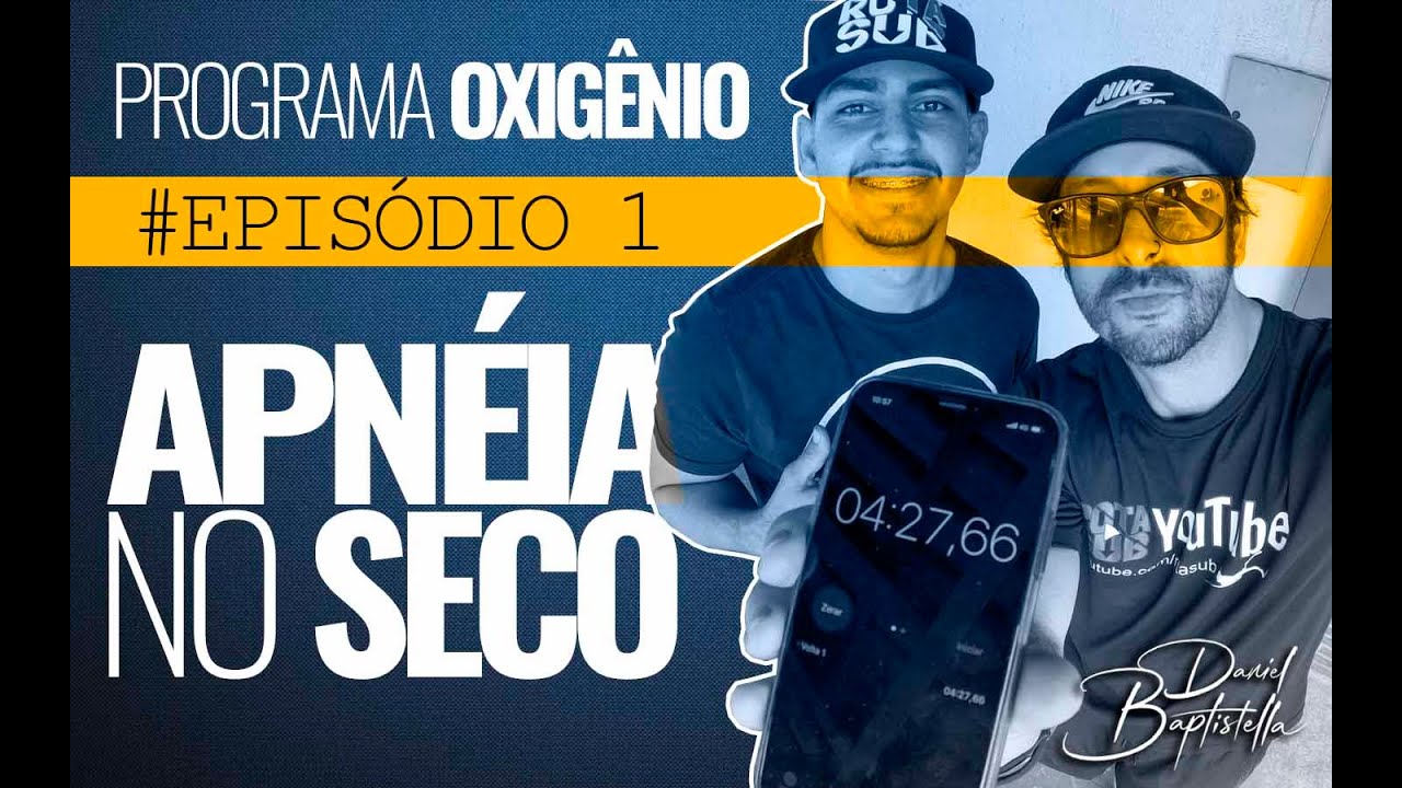 #Episódio 1 - APNEIA NO SECO