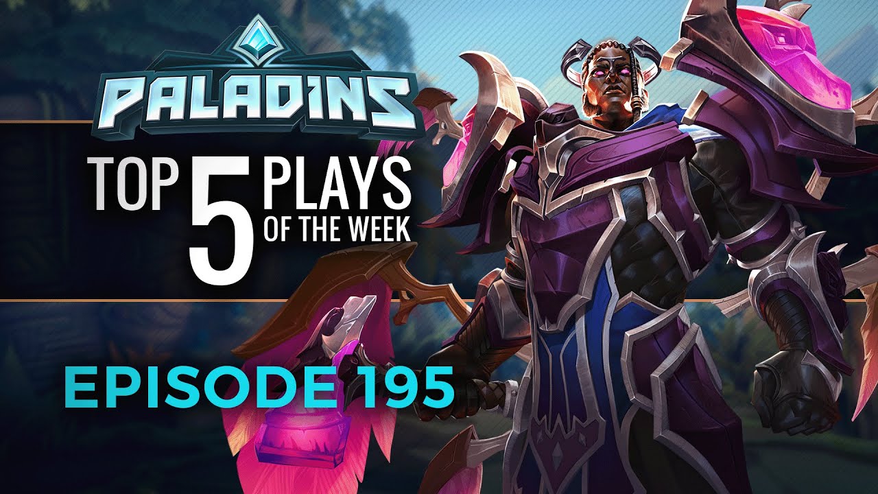Paladins - Top 5 Plays - Episode 195