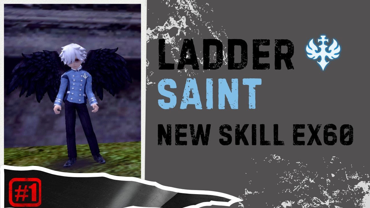 Saint Ladder #1 ~ Dragon Nest Classic