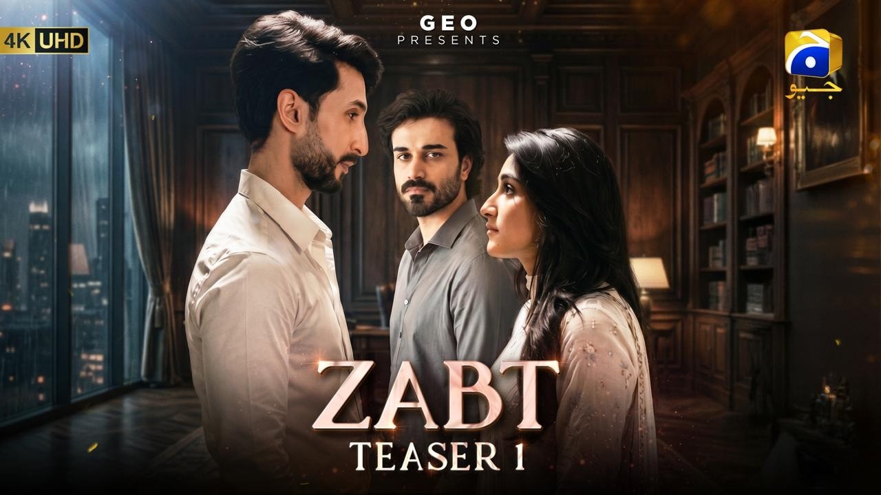 Zabt | Teaser 1 | Ft. Sachal Afzal, Zoha Tauqeer, Daniyal Khan | Har Pal Geo