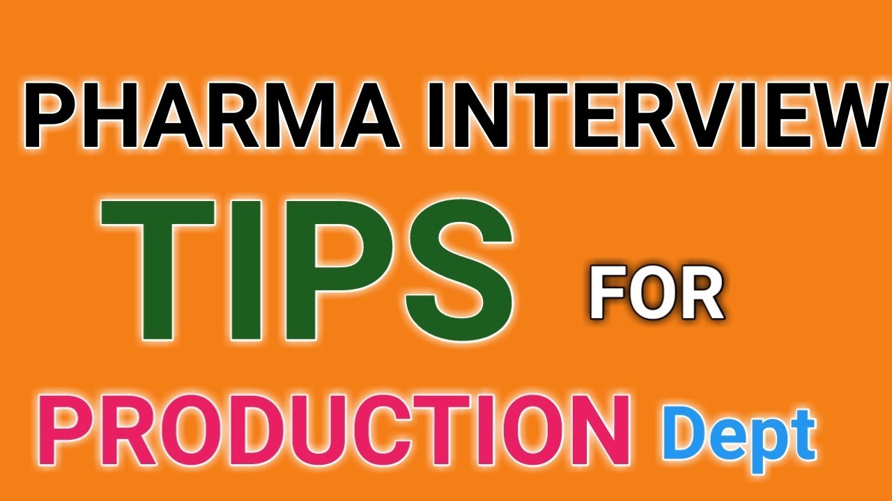 How to know about Pharma Interview TIPS for Production Department || Pharma Guide