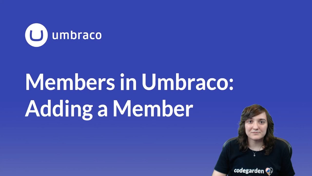 Members in Umbraco: Adding a Member