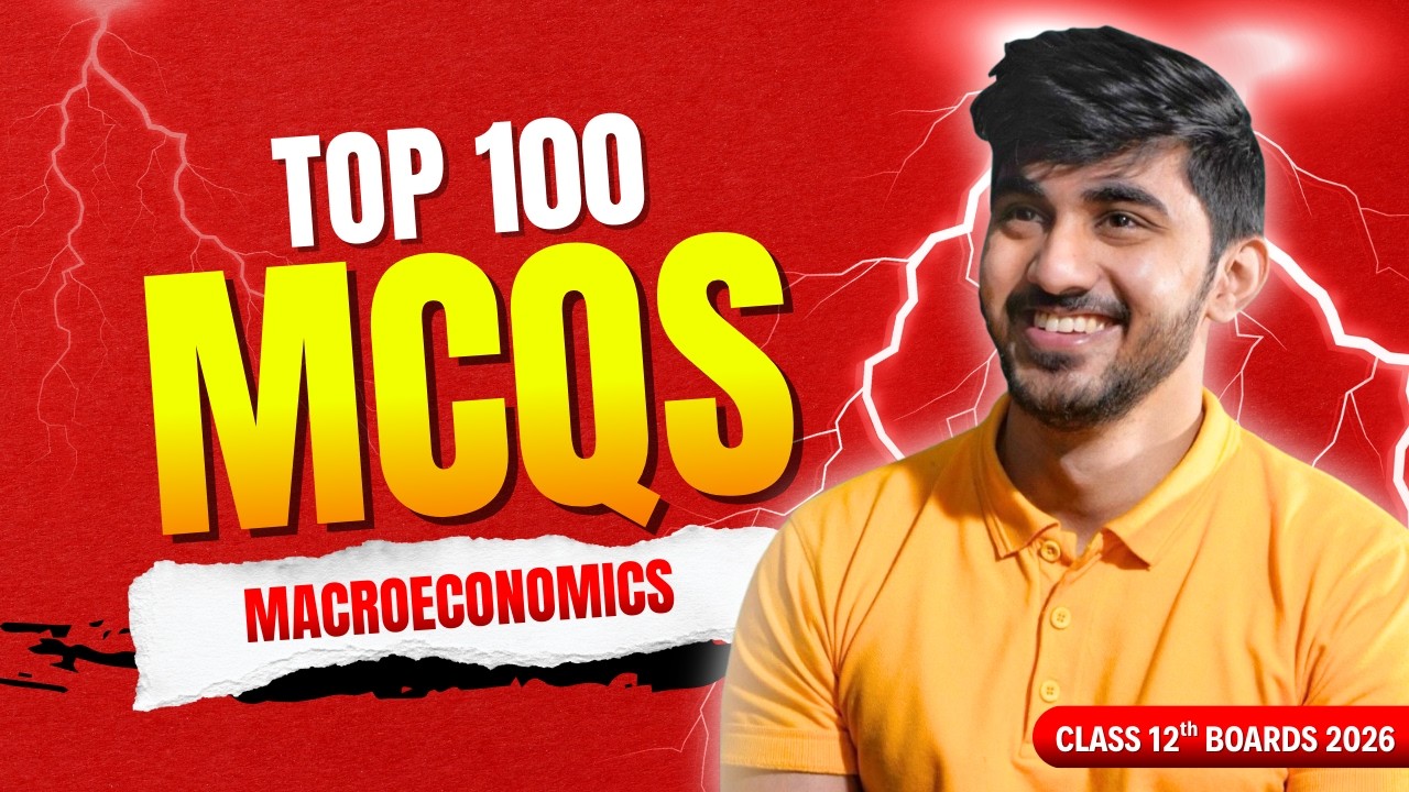 TOP 100 MCQ - MACROECONOMICS | CLASS 12 CBSE BOARDS 2025-26