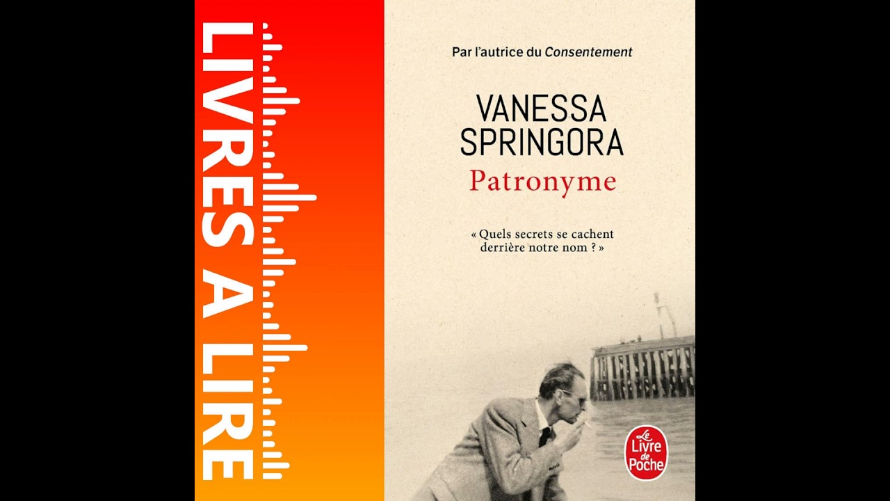 Patronyme de Vanessa SPRINGORA - Livres à lire - Résumé et analyse