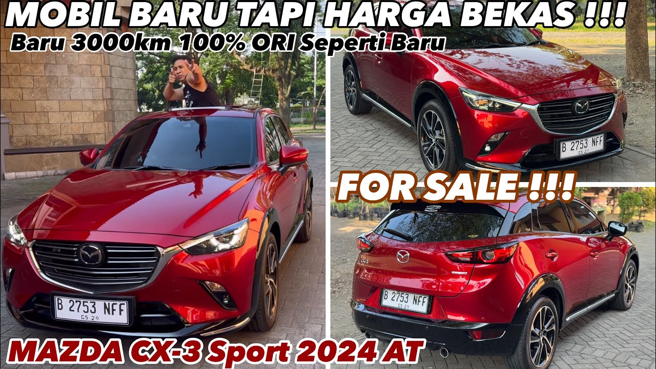 MOBIL BARU HARGA BEKAS 🔥 FOR SALE : MAZDA CX3 2024 AT SPORT KM3000 #jualbelimobilbekas #mazdacx3
