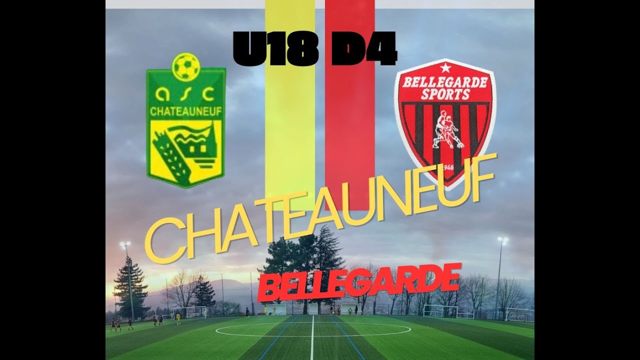 Chateauneuf vs Bellegarde U18 D4