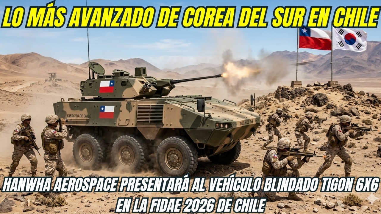 TIGON 6X6 en Chile: un veh&iacute;culo blindado de &uacute;ltima tecnolog&iacute;a de Corea del Sur