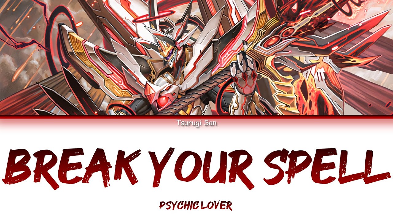 [แปลไทย] Break your spell (Cardfight Vanguard Link Joker OP 3) - Psychic Lover [KAN/ROM/TH]