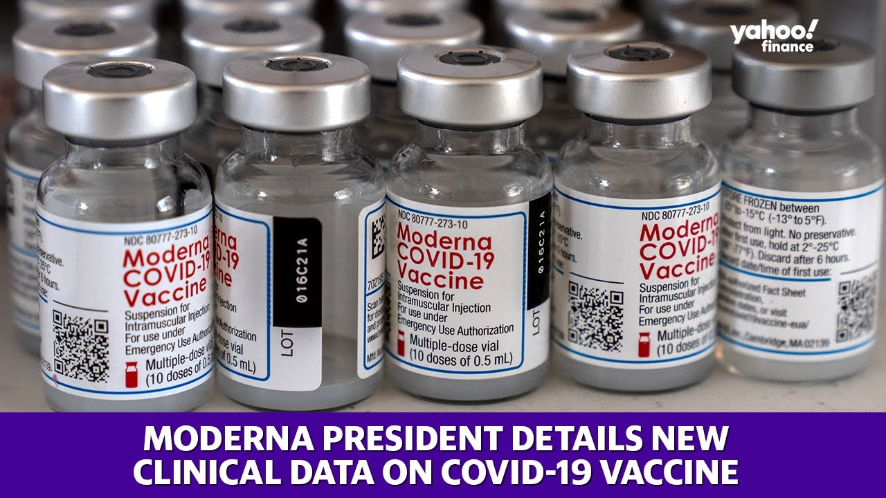 Moderna president details new clinical data on the COVID-19 vaccine