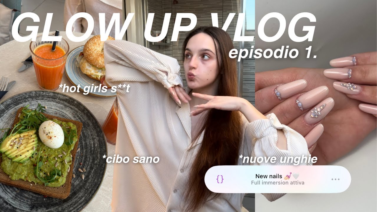 GLOW UP VLOG ep.1 🎀 healthy food, nuove unghie, girly day