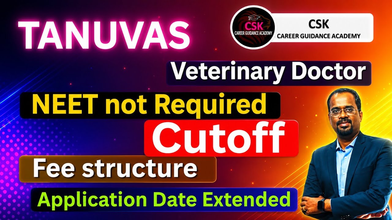TANUVAS - Veterinary Degree Admissions (No NEET Required) - Extended Dates and Cutoff Details #TA...