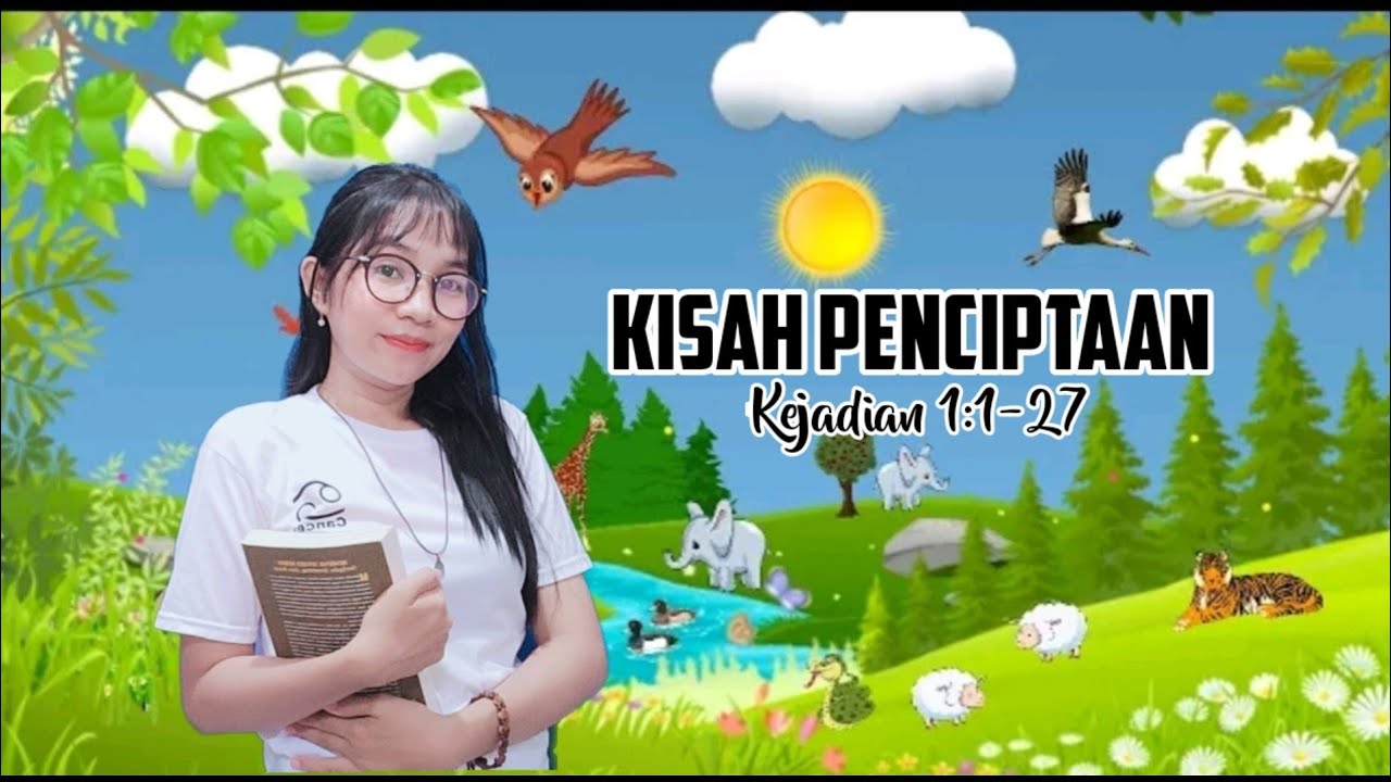 Kisah Penciptaan Kejadian 1:1-27 (Hari 1-6)