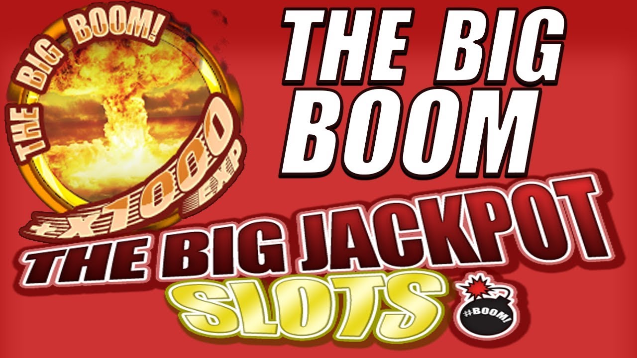 The Big Boom | The Big Jackpot Slot App