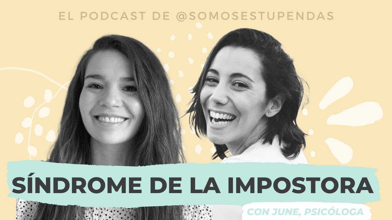 SÍNDROME DE LA IMPOSTORA | @SomosEstupendas