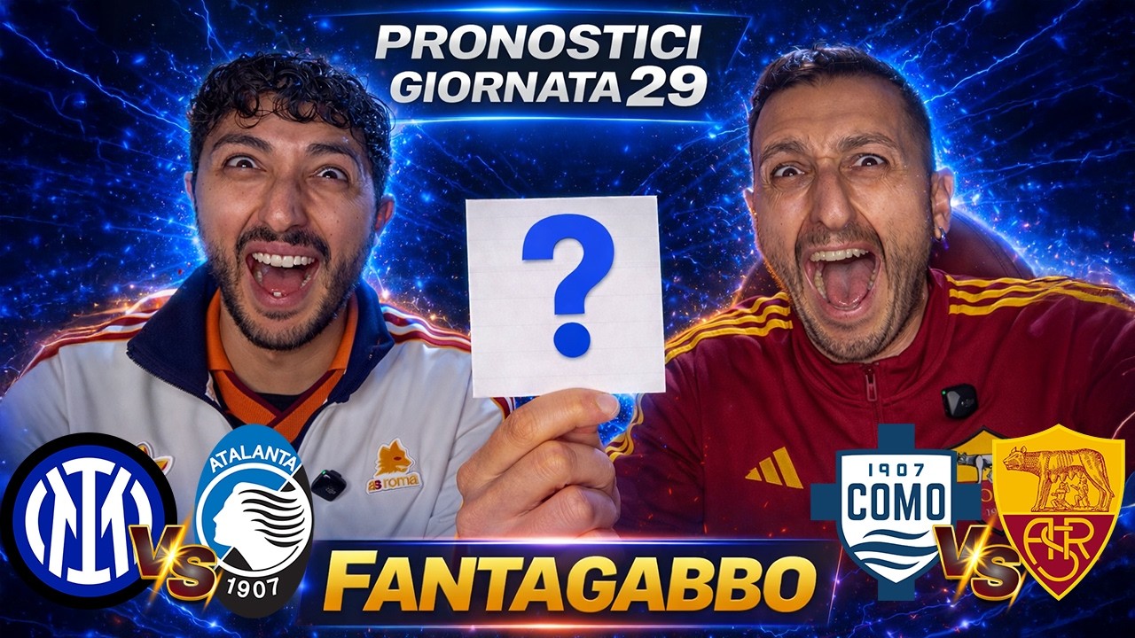 🚨 INTER-ATALANTA, COMO-ROMA, LAZIO-MILAN e UDINESE-JUVENTUS‼️ PRONOSTICI SERIE A & FANTAGABBO #29