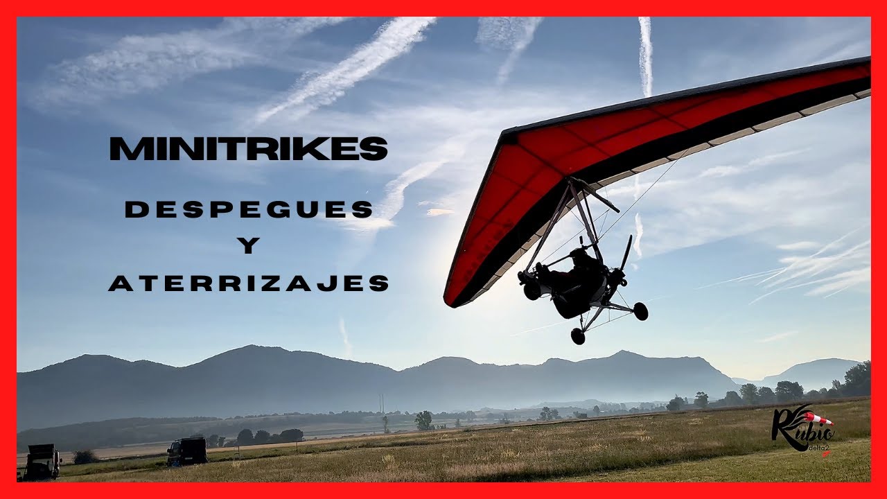 Hang gliding Ala Delta con Motor. Minitrike. Despegues y aterrizajes. Maniobras de Vuelo.🛫