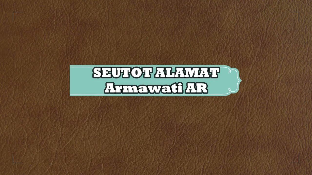 karoke aceh Armawati Ar SEUTOT ALAMAT