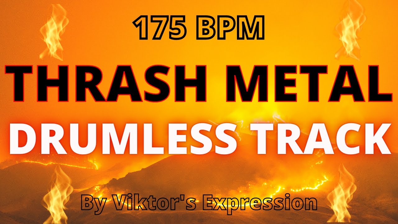 Track without drums - Thrash Metal 175 BPM - 