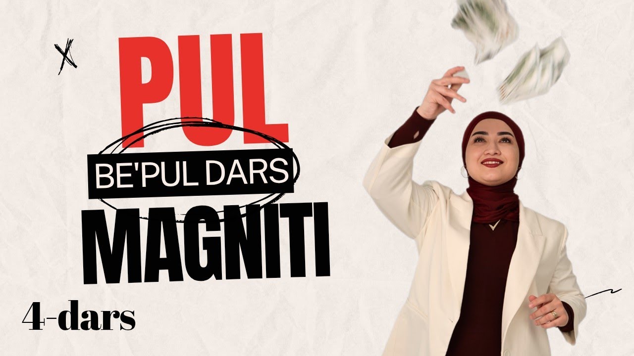 Pul Magniti be'pul darslik | 4- qism 