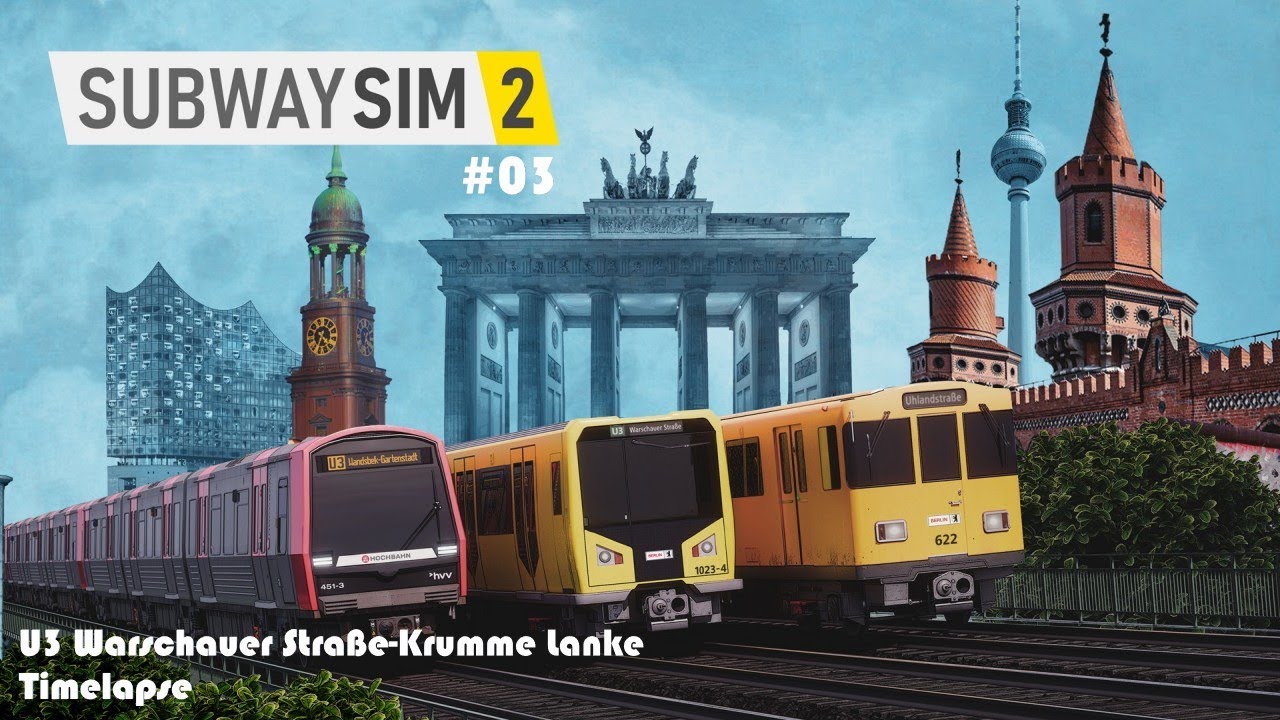 Subway Sim 2 #03 U3 Warschauer Straße-Krumme Lanke|A3L|Timelapse