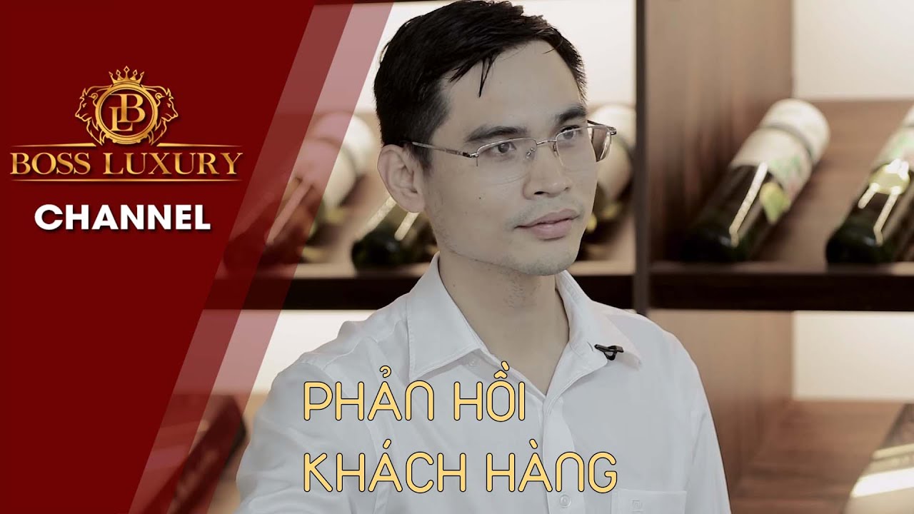 Phản hồi của kh&aacute;ch h&agrave;ng tại Boss Luxury