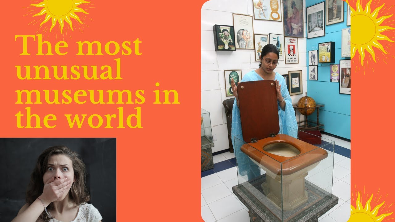 The most unusual museums in the world