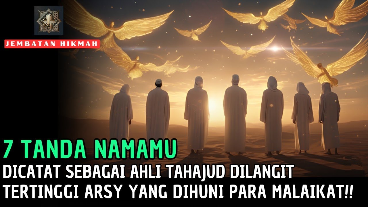 7 Ciri Namamu Dicatat Sebagai Ahli Tahajud di Langit Tertingi Arsy Dihuni Para Malaikat🌟🚀