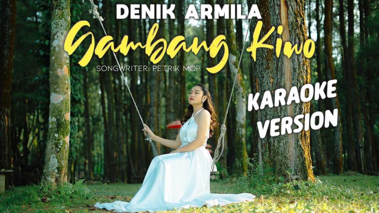 Denik Armila - Gambang Kiwo (Official KARAOKE)